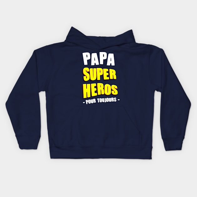 Papa super héros Kids Hoodie by Mr Youpla